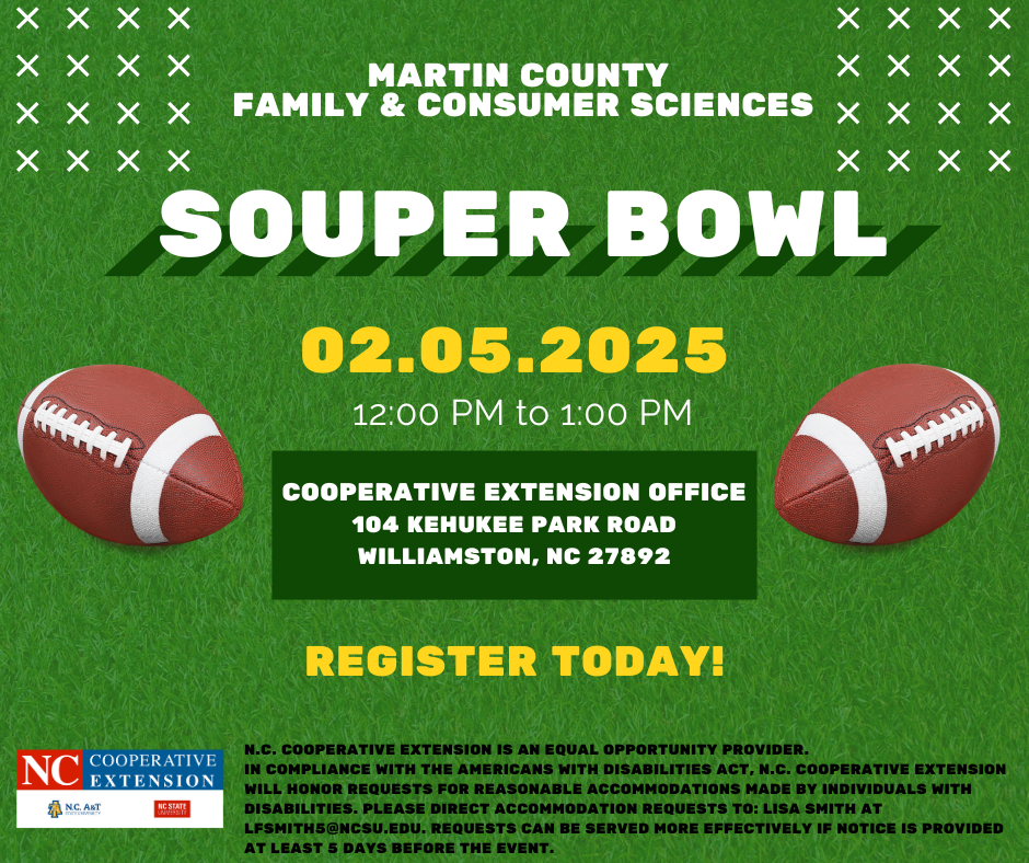 Information for Martin County Cooperative Extension's Souper Bowl 2025 to be held on 2/5/25 from 12 to 1 p.m.